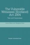 Vulnerable Witnesses Scotland Act 2004