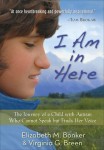 I Am in Here – The Journey of a Child with Autism Who Cannot Speak but Finds Her Voice