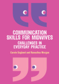 Communication Skills for Midwives: Challenges in everyday practice