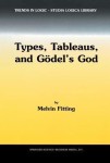 Types, Tableaus, and Godel’s God