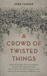 Crowd of Twisted Things