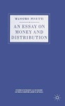Essay on Money and Distribution