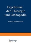 Ergebnisse der Chirurgie und Orthopadie