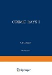 Cosmic Rays I / Kosmische Strahlung I