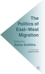 Politics of East-West Migration