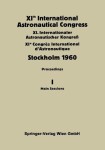 XIth International Astronautical Congress Stockholm 1960
