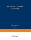 Advances in Cryogenic Engineering
