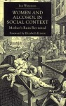 Women and Alcohol in Social Context