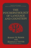 Psychopathology of Language and Cognition