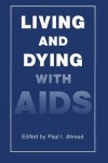 Living and Dying with AIDS