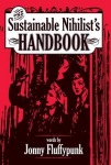 Sustainable Nihilist's Handbook