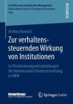 Zur verhaltenssteuernden Wirkung von Institutionen