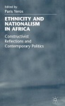 Ethnicity and Nationalism in Africa