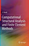 Computational Structural Analysis and Finite Element Methods