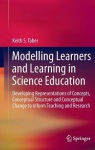 Modelling Learners and Learning in Science Education