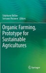 Organic Farming, Prototype for Sustainable Agricultures