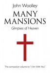 Many Mansions – A companion volume to I Am With You