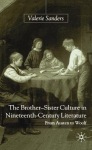 Brother-Sister Culture in Nineteenth-Century Literature