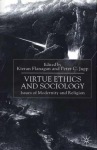 Virtue Ethics and Sociology