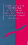 Rethinking the Normative Content of Critical Theory