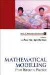 Mathematical Modelling: From Theory To Practice