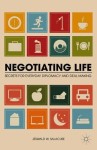 Negotiating Life