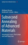 Subsecond Annealing of Advanced Materials