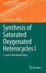 Synthesis of Saturated Oxygenated Heterocycles I