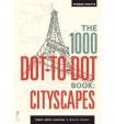 1000 Dot-to-Dot Book: Cityscapes