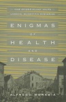 Enigmas of Health and Disease