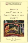 Wealth and Poverty in Early Church and Society