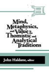 IMind, Metaphysics, and Value in the Thomistic and Analytical Traditions