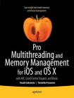 Pro Multithreading and Memory Management for iOS and OS X