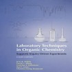 Laboratory Techniques in Organic Chemistry