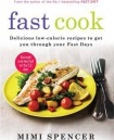 Fast Cook: Easy New Recipes to Get You Through Your Fast Days