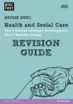 Pearson REVISE BTEC First in Health and Social Care Revision Guide - for 2026 and 2027 exams