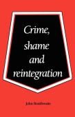 Crime, Shame and Reintegration