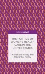 Politics of Women’s Health Care in the United States