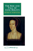 Rise and Fall of Anne Boleyn