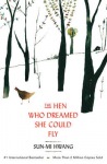 Hen Who Dreamed she Could Fly