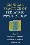 Clinical Practice of Pediatric Psychology