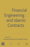 Financial Engineering and Islamic Contracts