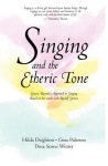 Singing in the Etheric Tone