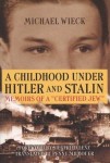 Childhood Under Hitler and Stalin