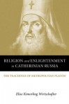 Religion and Enlightenment in Catherinian Russia