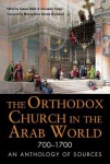 Orthodox Church in the Arab World, 700–1700