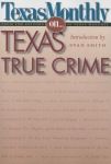 Texas Monthly on . . .