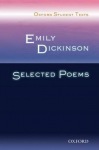 Oxford Student Texts: Emily Dickinson: Selected Poems