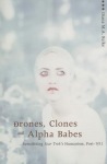 Drones, Clones, and Alpha Babes