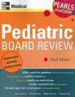 Pediatric Board Review: Pearls of Wisdom, Third Edition